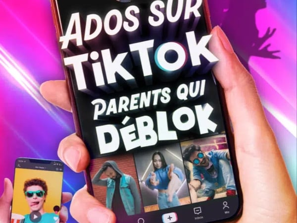 Ados sur TikTok, Parents qui Déblok